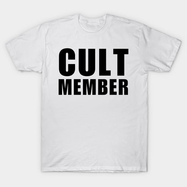 Cult Member T-Shirt by Mojakolane